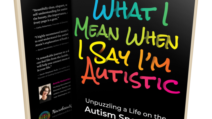 What I Mean When I Say I'm Autistic, by Annie Kotowicz. Cover of book